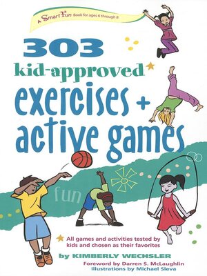 cover image of 303 Kid-Approved Exercises and Active Games